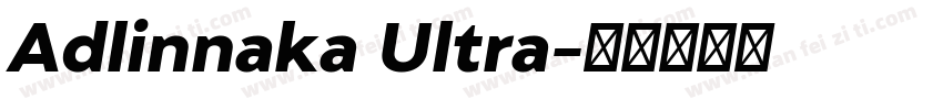 Adlinnaka Ultra字体转换